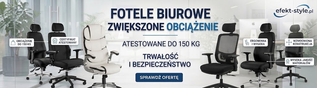 Fotele o podwyższonym dopuszczalnym obciążeniu